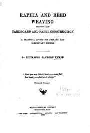 Cover of: Raphia and Reed Weaving: Including Also Cardboard and Paper Construction; a ...