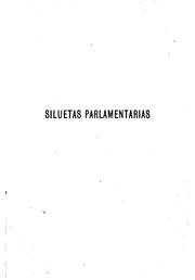 Cover of: Siluetas parlamentarias: Congreso Nacional de 1896. Corregidas y aumentadas by 