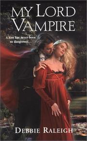 Cover of: My lord vampire by Debbie Raleigh