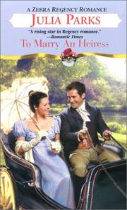 Cover of: To marry an heiress by Julia Parks