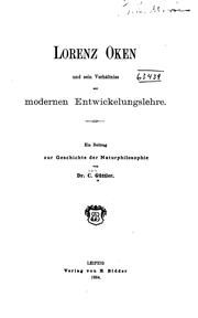 Cover of: Lorenz Oken und sein Verhältniss zur modernen Entwickelungslehre: Ein Beitrag zur Geschichte der ...