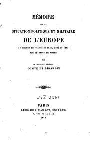 Cover of: Mémoire sur la situation politique et militaire de l'Europe, à l'occasion ...