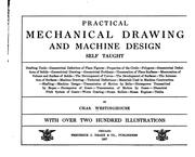 Cover of: Practical Mechanical Drawing and Machine Design, Self Taught ... by 