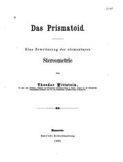 Das Prismatoid: Eine Erweiterung der elementaren Stereometrie by Theodor Wittstein