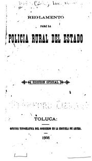 Cover of: Reglamento para la Policia Rural del Estado