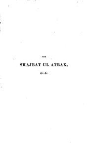 Cover of: The Shajrat ul atrak, or genealogical tree of the Turks and Tatars; tr. [from the Pers.] and ...