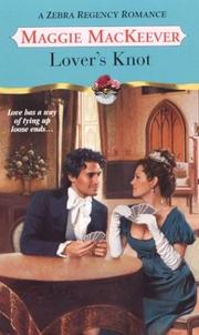 Cover of: Lover's Knot by Maggie MacKeever