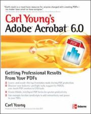 Cover of: Carl Young's Adobe Acrobat 6.0 by Carl Young