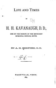 Life & Times of H. H. Kavanaugh ... by Albert Henry Redford