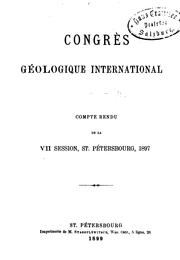 Cover of: Compte rendu de la VII session by International Geological Congress (7th 1897 Saint Petersburg, Russia)