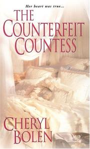 Cover of: The Counterfeit Countess by Cheryl Bolen