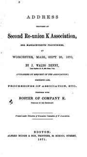 Cover of: Address Delivered at Second Re-union K Association, 25th Massachusetts Volunteers, at Worcester ... | 