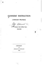 Cover of: Gunners' Instruction: (12-inch Mortar) 1914-1915