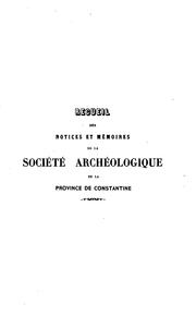 Cover of: Recueil des notices et mémoires de la Société archéologique de la province ...