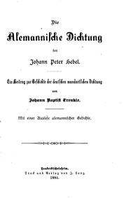 Die alemannische Dichtung seit Johann Peter Hebel: Ein Beitrag zur ... by Johann Baptist Trenkle