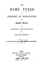 Cover of: The home tutor, a treasury of self-culture