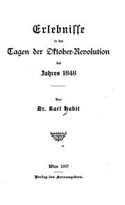 Cover of: Erlebnisse in den Tagen der Oktober-revolution des Jahres 1848 by 