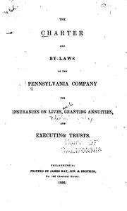 Cover of: The Charter and By-laws of the Pennsylvania Company for Insurances on Lives ... | 