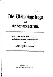 Cover of: Die Wohnungsfrage und die Sozialdemokratie: Ein Kapitel sozialdemokratischer Gemeindepolitik by 