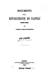 Cover of: Documenti sulla rivoluzione di Napoli, 1860-1862 by Aurelio Romano -Manebrini