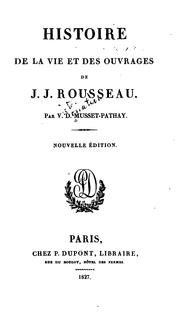 Cover of: Histoire de la vie et des ouvrages de J.J. Rousseau by 