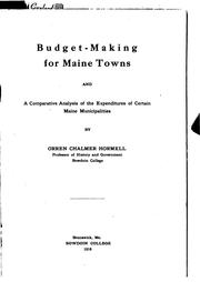 Cover of: Budget-making for Maine Towns and A Comparative Analysis of the Expenditures ...