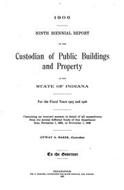 Biennial Report of the Custodian of Public Buildings and Property by Indiana Custodian of Public Buildings and Property