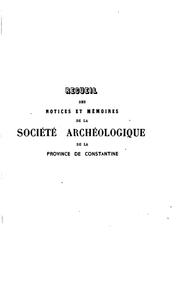 Cover of: Recueil des notices et mémoires de la Société archéologique de la province ...