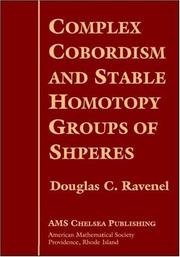 Cover of: Complex cobordism and stable homotopy groups of spheres by Douglas C. Ravenel