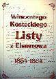 Wincentego Kosteckiego listy z Elsnerowa, 1854-1864 by Wincenty Kostecki