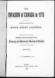 The invasion of Canada in 1775 by Henry Caldwell
