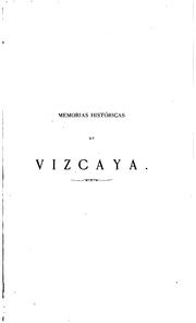 Cover of: Memorias historicas de Vizcaya