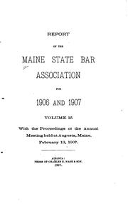 Cover of: Report of the Maine State Bar Association for ... by 