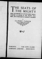 Cover of: The seats of the mighty by Gilbert Parker