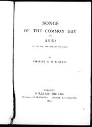 Cover of: Songs of the common day ; and, AVE! an ode for the Shelley centenary