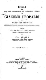 Cover of: Essai sur les idées philosophiques et l'inspiration poétique de Giacomo Leopardi suivi d'oeuvres ...