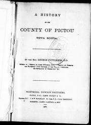 Cover of: A history of the county of Pictou, Nova Scotia by by George Patterson.