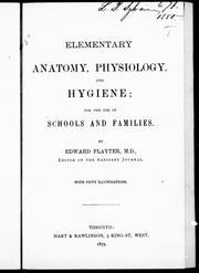 Cover of: Elementary anatomy, physiology and hygiene by by Edward Playter.