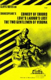 Cover of: The comedy of errors ; Love's labour's lost ; &, The two gentlemen of Verona: notes ...