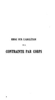 Cover of: Essai sur l'abolition de la contrainte par corps by 
