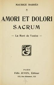 Amori et dolori sacrum by Maurice Barrès