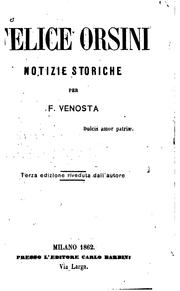 Felice Orsini: notizie storiche by Felice Venosta