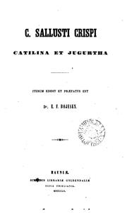 Cover of: C. Sallusti Crispi Catilina et Jugurtha, iterum ed. et præfatus est E.F. Bojesen