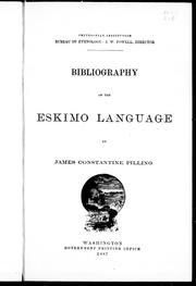 Cover of: Bibliography of the Eskimo language by by James Constantine Pilling.