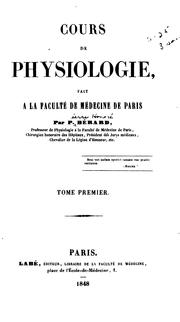 Cover of: Cours de physiologie, fait à la Faculté de médecine de Paris