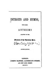 Cover of: Introits and Hymns, with Some Anthems, Adapted to the Seasons of the Christian Year