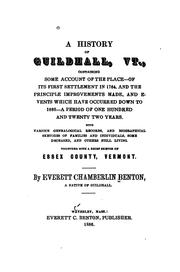 A History of Guildhall, Vt: Containing Some Account of the Place--of Its First Settlement in ...