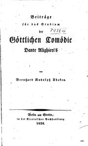 Beiträge für das Studium der göttlichen Comödie Dante Alighieri's by Bernhard Rudolph Abeken