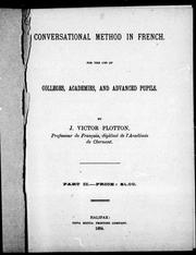 Cover of: Conversational method in French: for the use of colleges, academies and advanced pupils