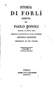 Cover of: Storia di Forlì: distinta in dodici libri corretta ed arricchita di nuove ...
